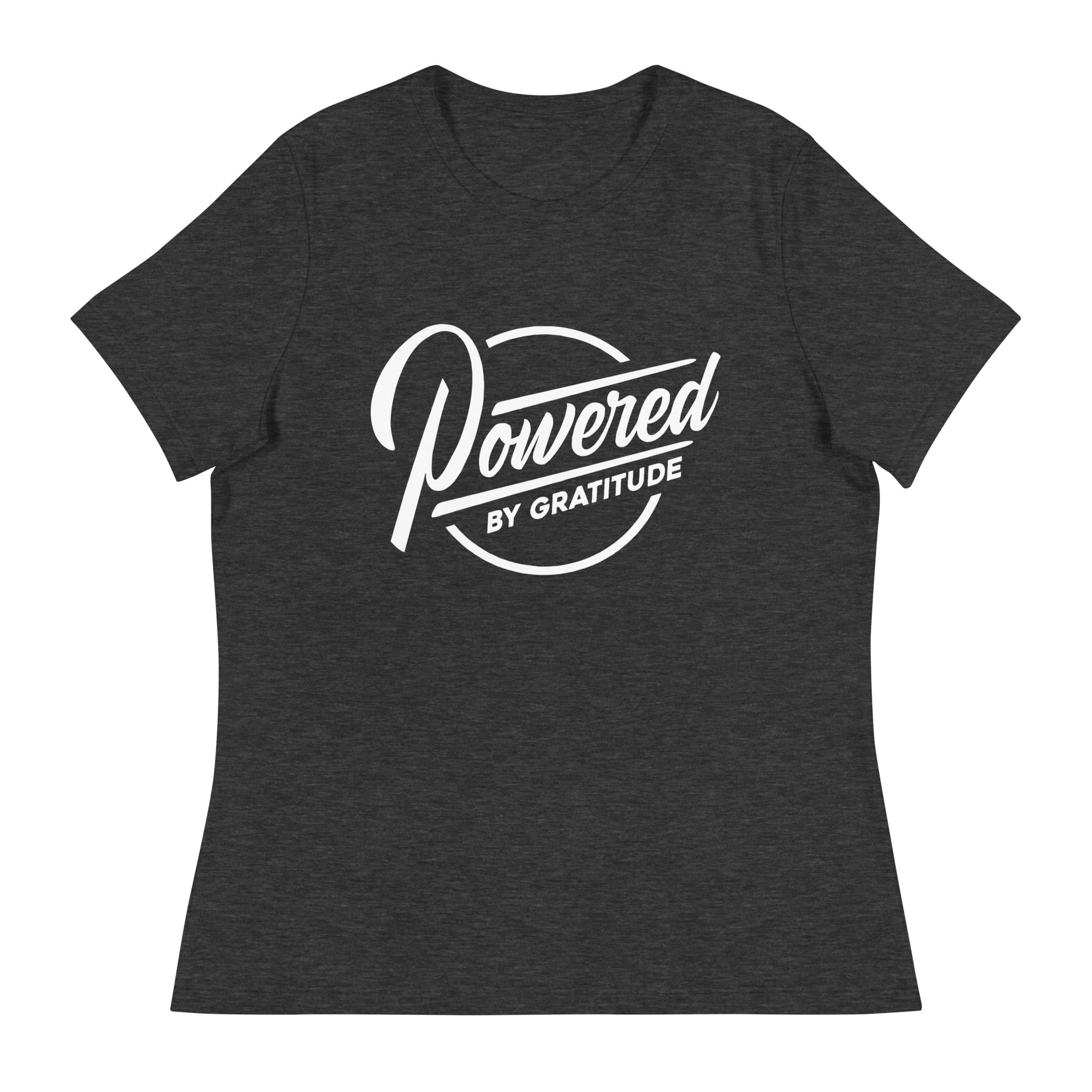 Powered by Gratitude Women's Relaxed Tee ¨C Comfort & Empowerment